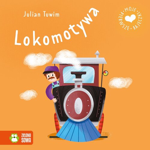 Książka Moje pierwsze bajeczki Lokomotywa Julian Tuwim (twarda okładka)