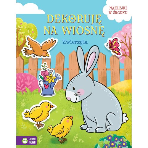 Książka z naklejkami Dekoruję na wiosnę Zwierzęta Ewelina Protasewicz (miękka okładka)