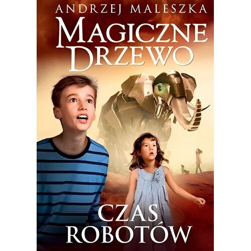 Książka Magiczne Drzewo Czas robotów Andrzej Maleszka (twarda okładka)