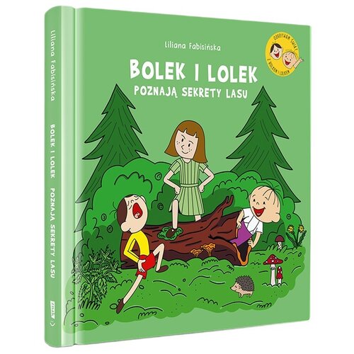 Książka Bolek i Lolek poznają sekrety lasu Liliana Fabisińska (twarda okładka)
