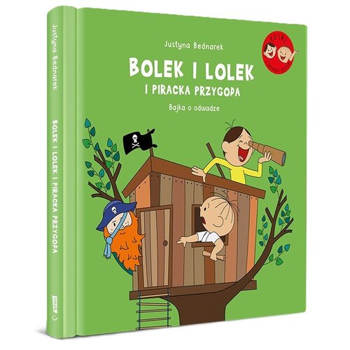 Książka Bolek i Lolek i piracka przygoda Bajka o odwadze Justyna Bednarek (twarda okładka)