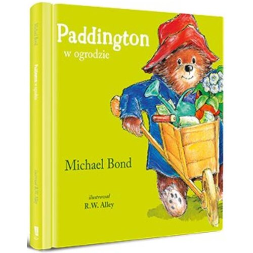 Książka Przygody misia Paddingtona Paddington w ogrodzie Michael Bond (twarda okładka)