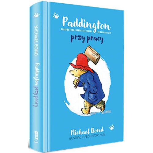 Książka Przygody misia Paddingtona Paddington przy pracy Michael Bond (twarda okładka)