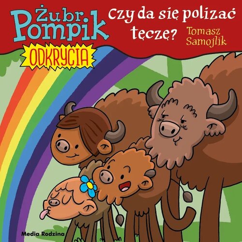 Książka Żubr Pompik Czy da się polizać tęczę? Tom 13 Tomasz Samojlik (miękka okładka)