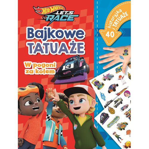 Książka Bajkowe tatuaże Misja ratunkowa Hot Wheels Let's Race Ilona Siwak (miękka okładka)