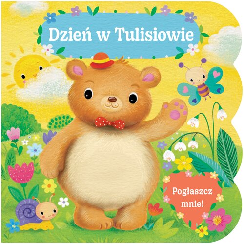 Książka Pogłaszcz mnie! Dzień w Tulisiowie Cherri Cardinale (twarda okładka)