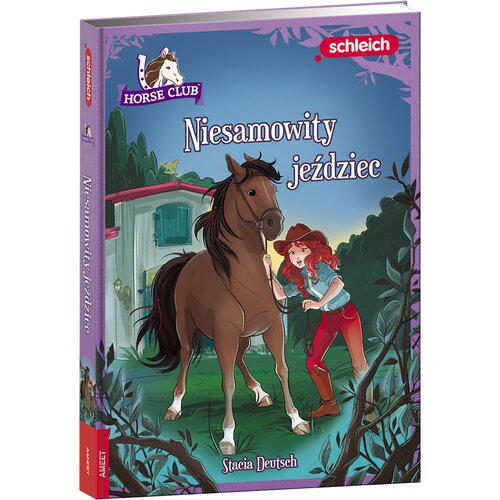 Książka Schleich Horse Club Niesamowity jeździec Stacia Deutsch (twarda okładka)