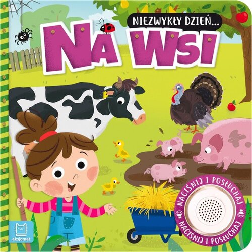 Książka Niezwykły dzień Na wsi Anna Podgórska (twarda okładka)