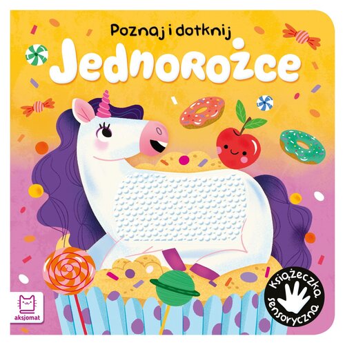 Książka Poznaj i dotknij Jednorożce Grażyna Wasilewicz (twarda okładka)