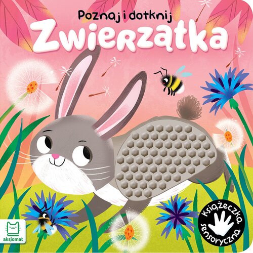 Książka Poznaj i dotknij Zwierzątka Grażyna Wasilewicz (twarda okładka)