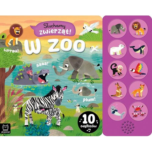 Książka Słuchamy zwierząt W zoo 10 odgłosów Agnieszka Bator (twarda okładka)