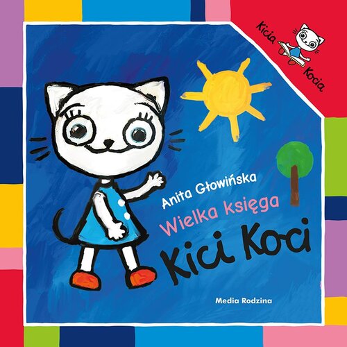 Książka Kicia Kocia Wielka księga Kici Koci Anita Głowińska (twarda okładka)
