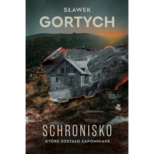 Schronisko, które zostało zapomniane. Karkonoska seria kryminalna. Tom 4