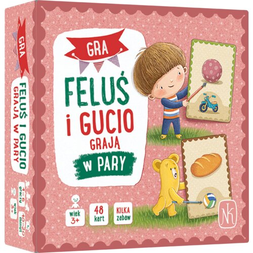 Pudełko gry edukacyjnej "Feluś i Gucio Grają w pary" z ilustracją chłopca i misia, którzy wskazują na karty z obrazkami piłki, roweru i chleba. Na opakowaniu widnieje tekst: "wiek 3+", "48 kart", "kilka zabaw" oraz logo "NK".