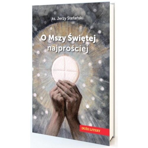 O Mszy Świętej najprościej