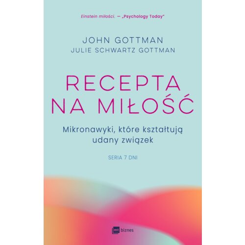 Recepta na miłość. Mikronawyki, które kształtują udany związek, seria Siedem dni