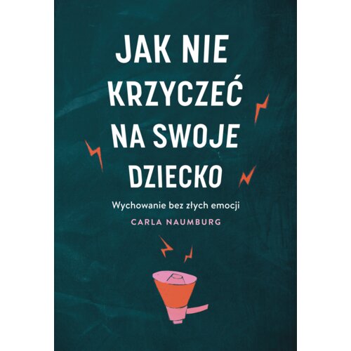 Jak nie krzyczeć na swoje dziecko