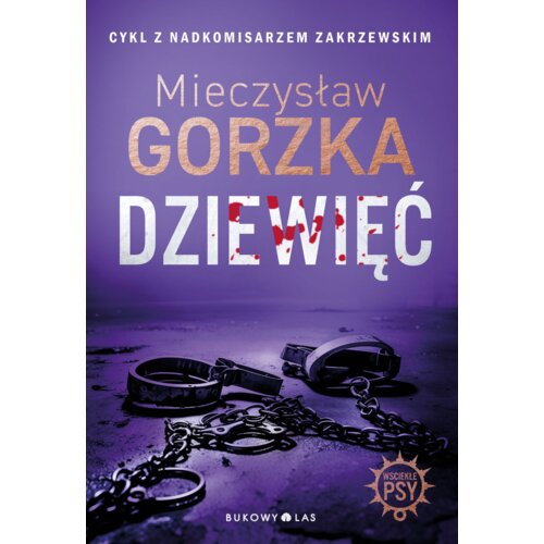 Dziewięć. Wściekłe psy. Tom 2