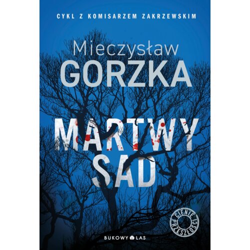 Martwy sad. Cienie przeszłości. Tom 1