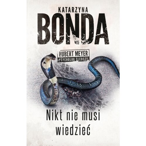 Nikt nie musi wiedzieć. Hubert Meyer. Tom 4