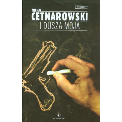 I dusza moja