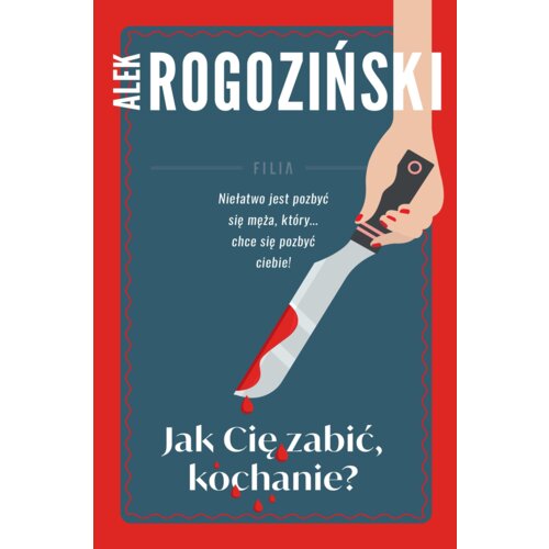 Jak Cię zabić kochanie