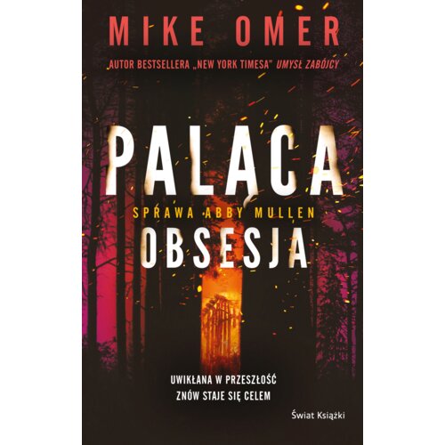 Paląca obsesja. Tajemnice Abby Mullen. Tom 3