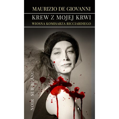 Krew z mojej krwi. Wiosna komisarza Ricciardiego