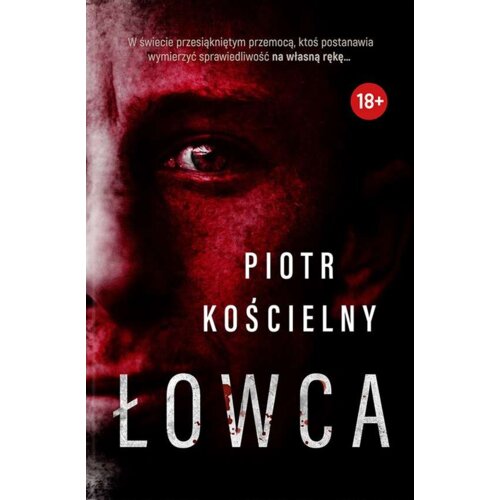Łowca. Komisarz Sikora. Tom 1