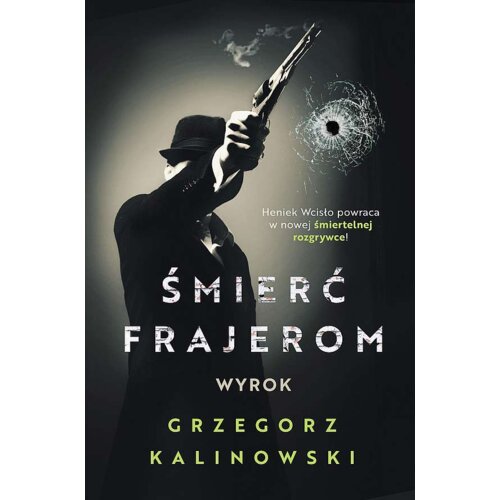 Wyrok. Śmierć frajerom. Tom 4