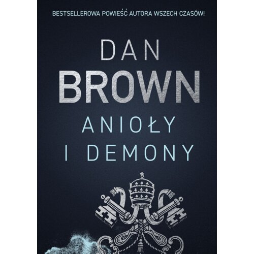 Anioły i demony. Robert Langdon. Tom 1