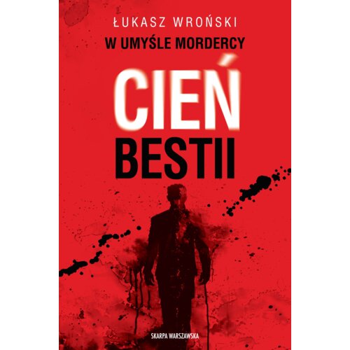 W umyśle mordercy. Cień bestii