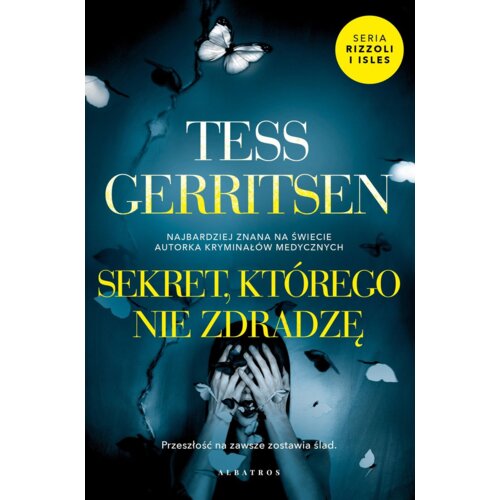Sekret, którego nie zdradzę. Rizzoli & Isles. Tom 12
