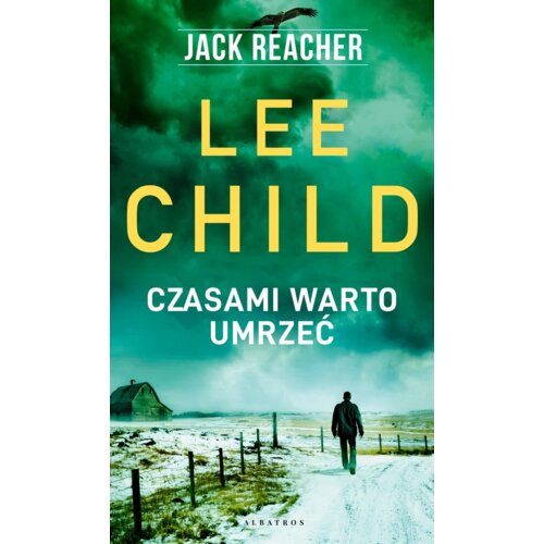 Czasami warto umrzeć. Jack Reacher. Tom 15