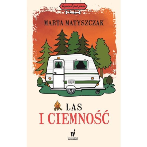 Las i ciemność. Kryminał pod psem. Tom 8