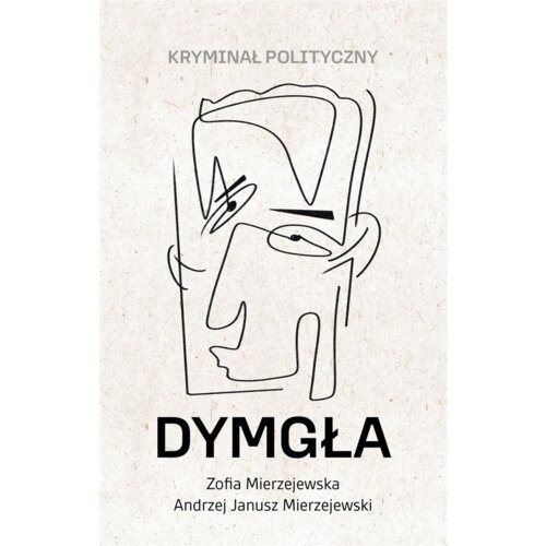 Dymgła Kryminał polityczny