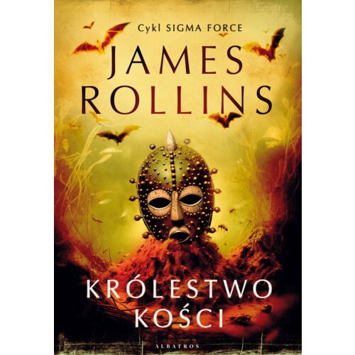 Królestwo Kości. Sigma Force. Tom 16