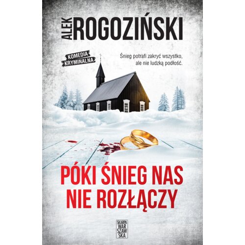 Póki śnieg nas nie rozłączy