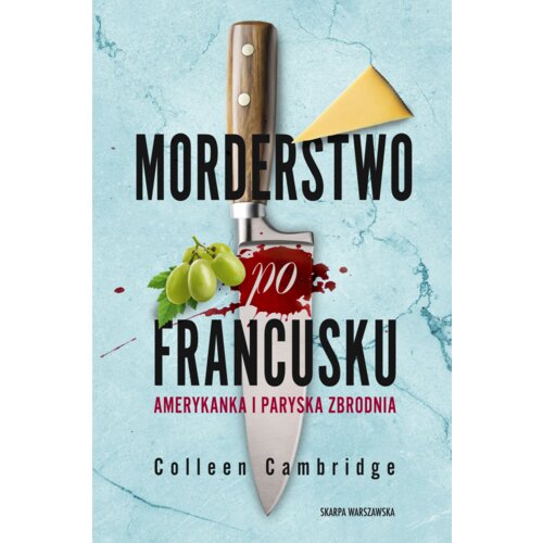 Morderstwo po francusku. Amerykanka i paryska zbrodnia