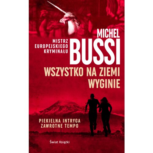 Wszystko na Ziemi wyginie