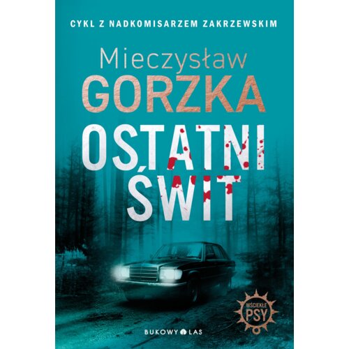Ostatni świt. Wściekłe psy. Tom 3