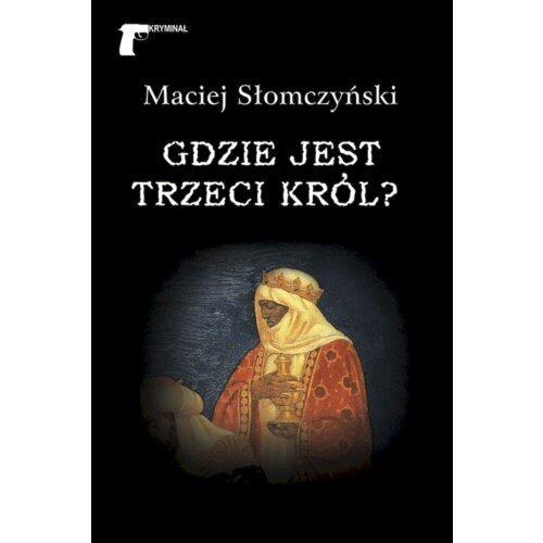 Gdzie jest Trzeci Król?