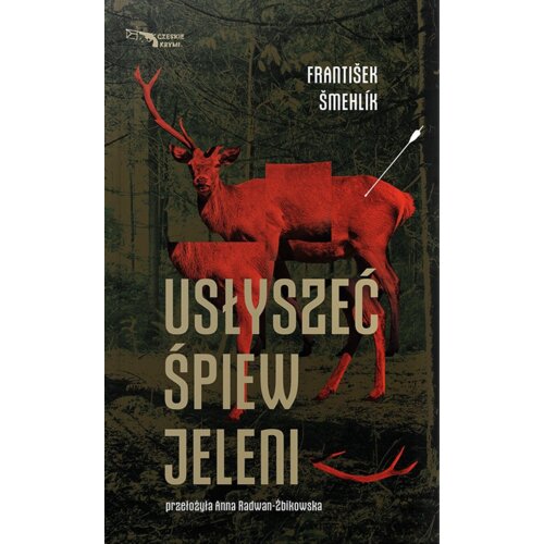 Usłyszeć śpiew jeleni