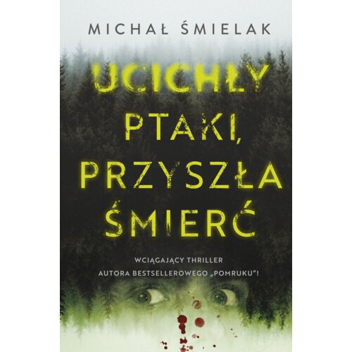 Ucichły ptaki, przyszła śmierć
