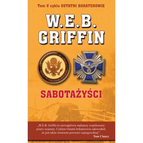 Sabotażyści W.e.b.griffin -Ostatni Bohaterowie-