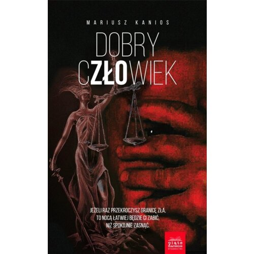 Dobry człowiek. Komisarz Zuzanna Nowacka. Tom 3
