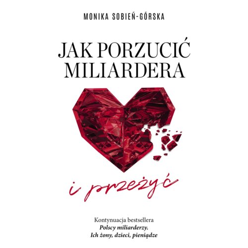 Jak porzucić miliardera... i przeżyć