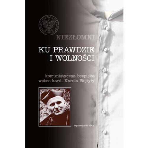 Niezłomni - Ku prawdzie i wolności