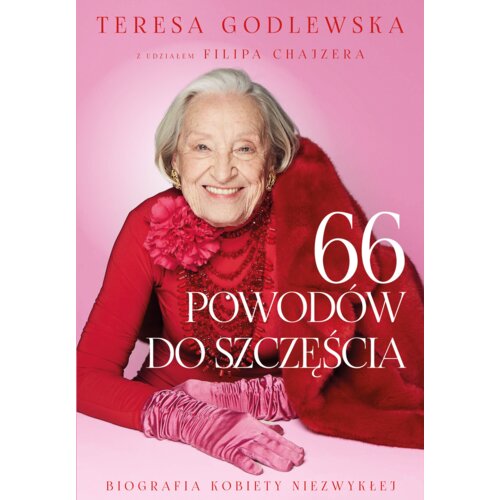 66 powodów do szczęścia. Biografia kobiety niezwykłej