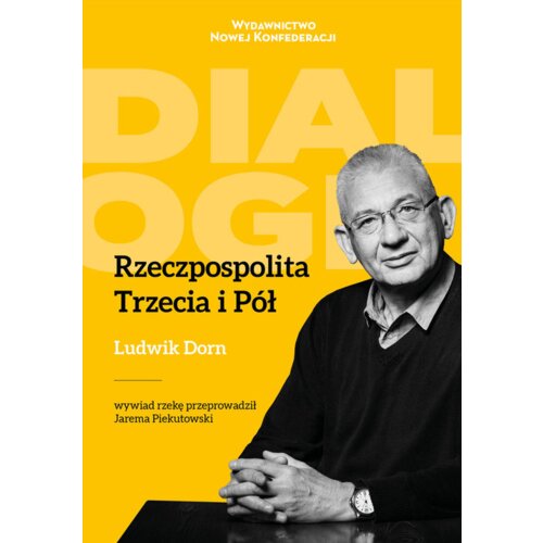 Rzeczpospolita Trzecia i Pół
